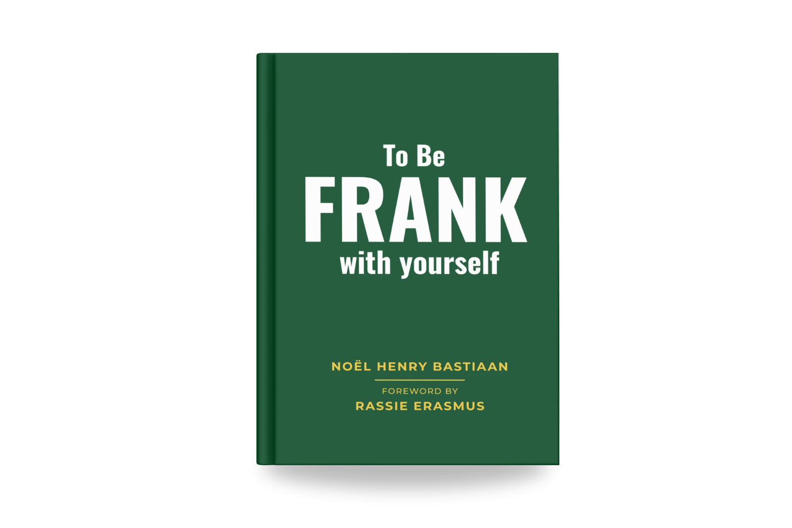 To Be Frank with yourself